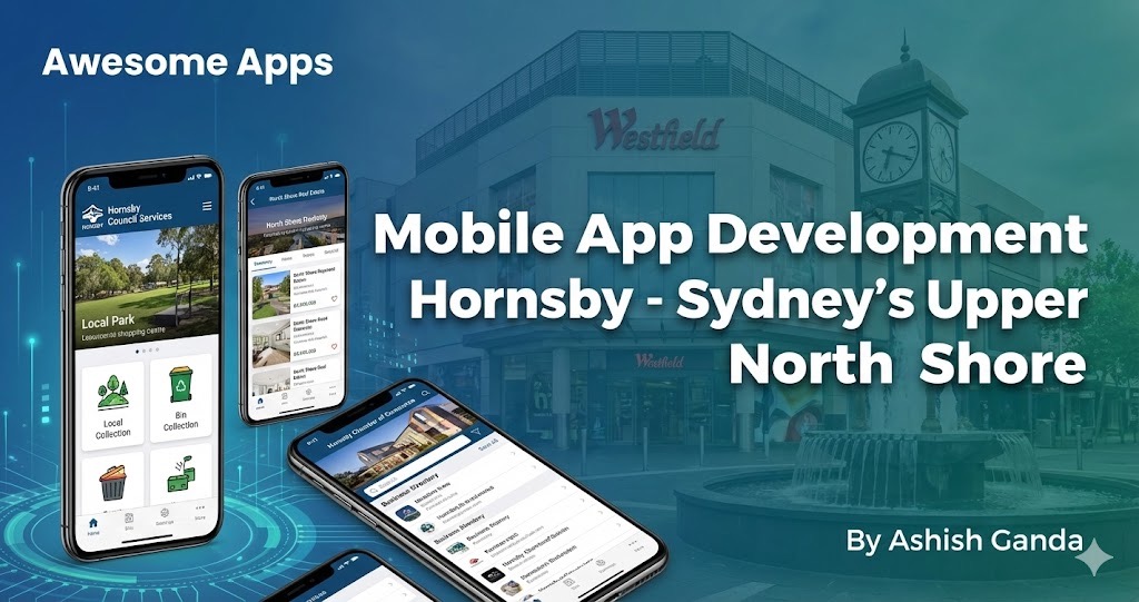 Mobile App Development Hornsby - Sydney's Upper North Shore Hub