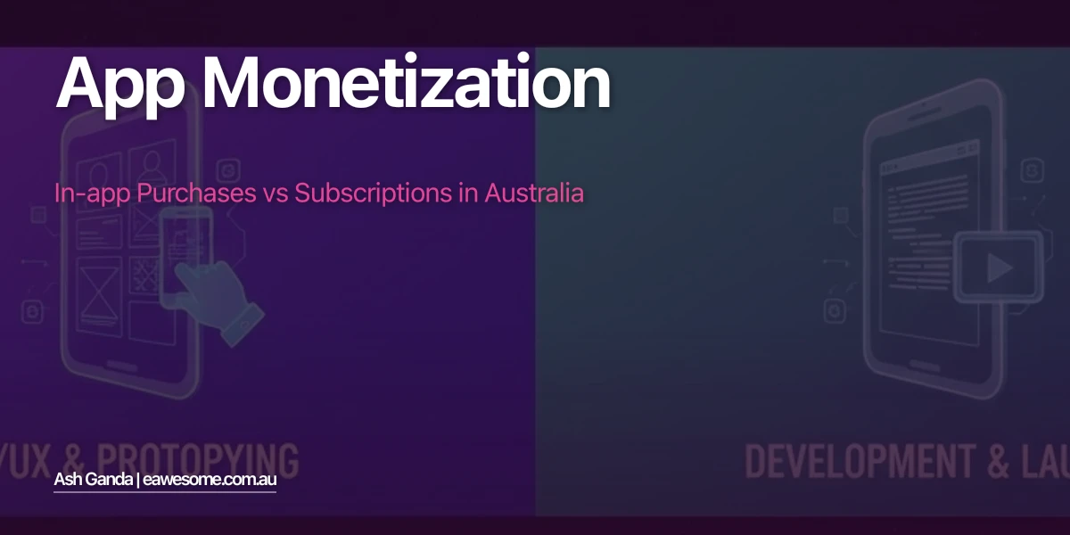 App Monetization: In-App Purchases vs Subscriptions in Australia