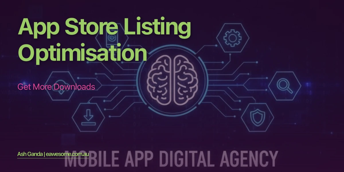 App Store Listing Optimisation: Get More Downloads