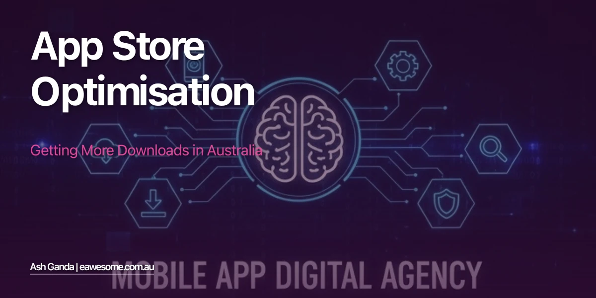 App Store Optimisation: Getting More Downloads in Australia