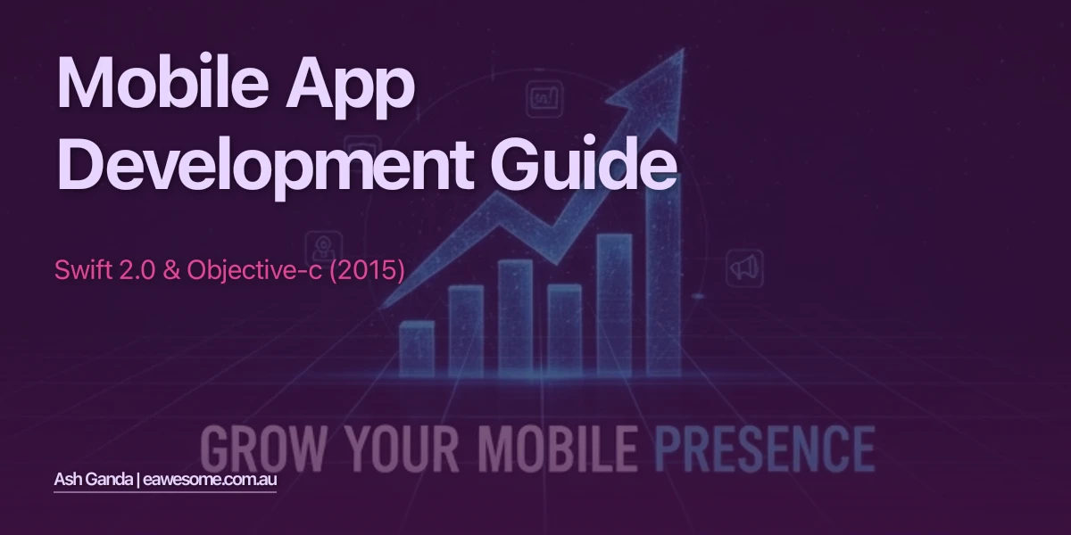Mobile App Development Guide: Swift 2.0 & Objective-C (2015)