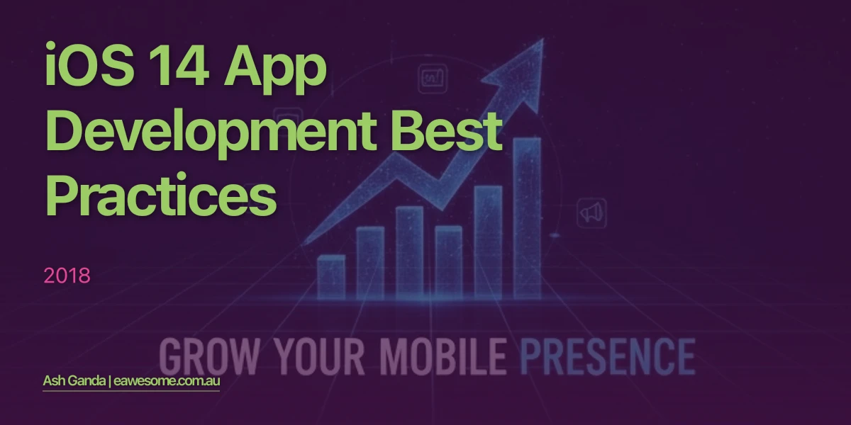 iOS 14 app development Best Practices 2018