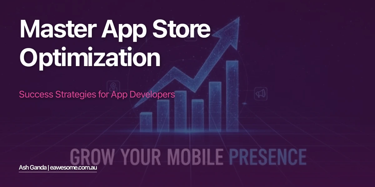 Master app store optimization: Success Strategies for App Developers