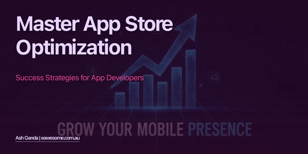 Master app store optimization: Success Strategies for App Developers