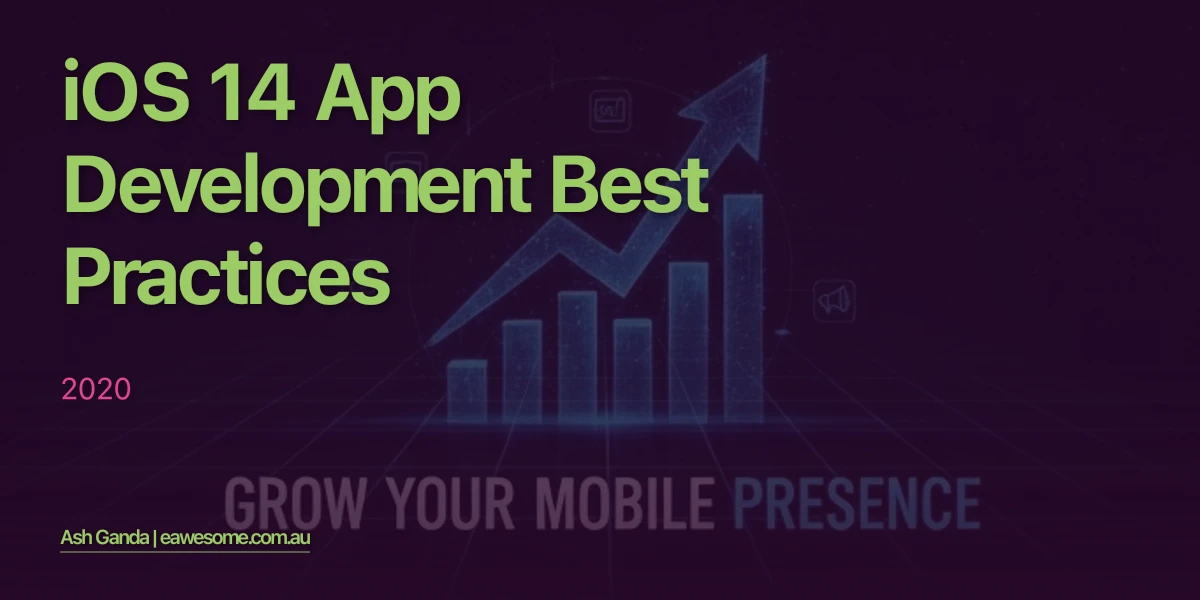 iOS 14 app development Best Practices 2020