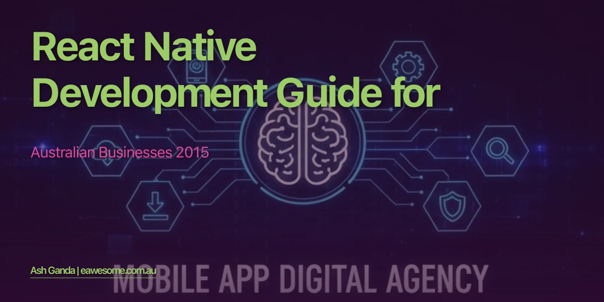 React Native development Guide for Australian Businesses 2015