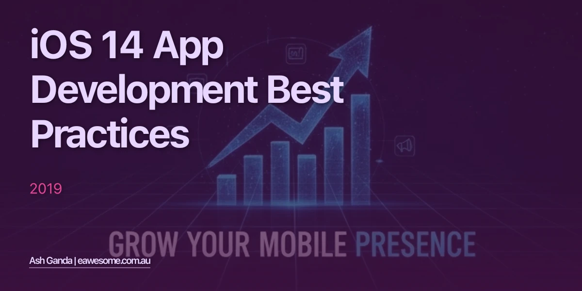 iOS 14 app development Best Practices 2019