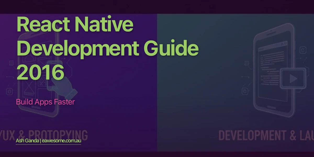 React Native Development Guide 2016: Build Apps Faster