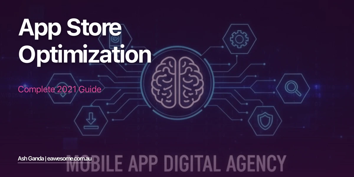 app store optimization: Complete 2021 Guide