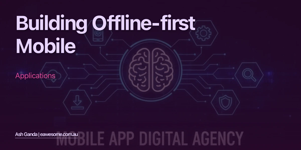 Building Offline-First Mobile Applications