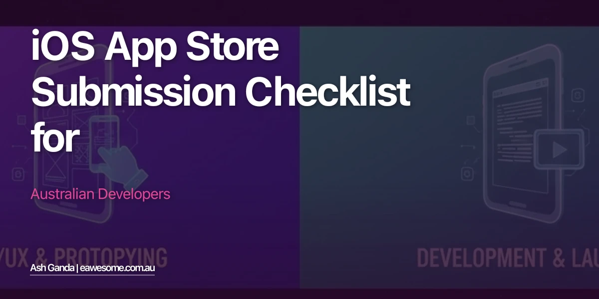 iOS App Store Submission Checklist for Australian Developers