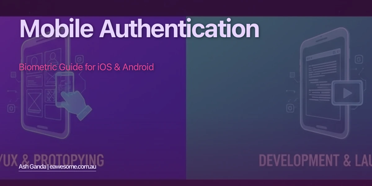 Mobile Authentication: Biometric Guide for iOS & Android