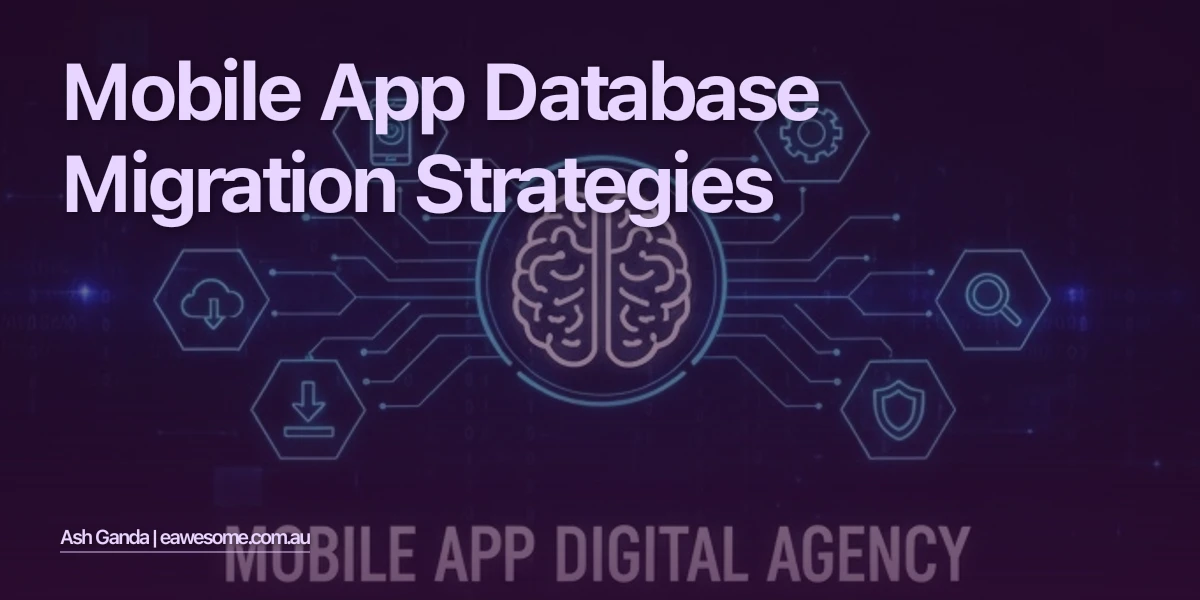Mobile App Database Migration Strategies