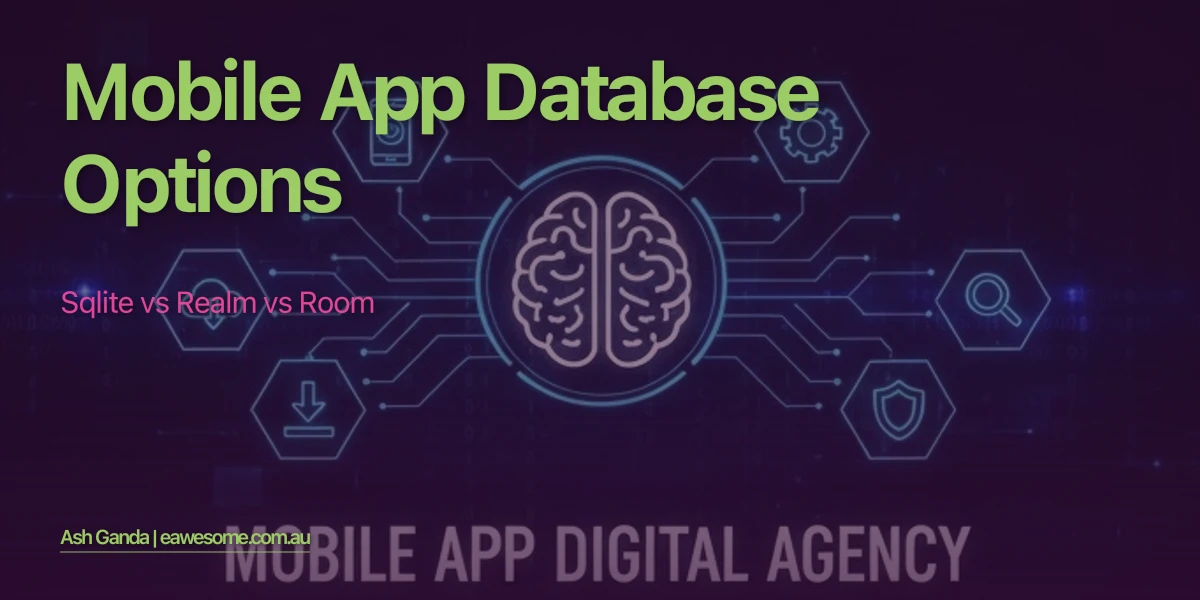 Mobile App Database Options: SQLite vs Realm vs Room