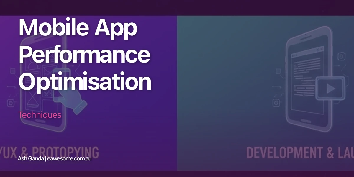 Mobile App Performance Optimisation Techniques