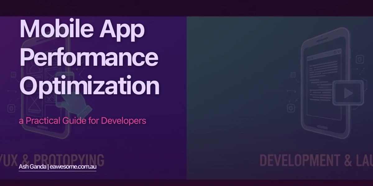 Mobile App Performance Optimization: A Practical Guide for Developers