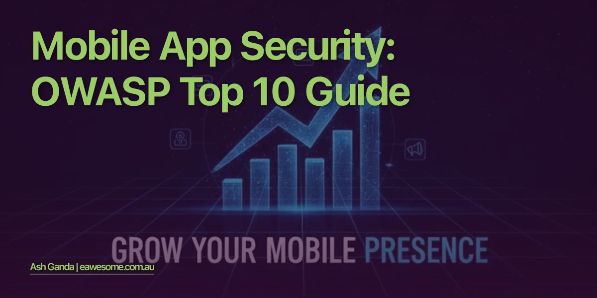Mobile App Security: OWASP Top 10 Guide
