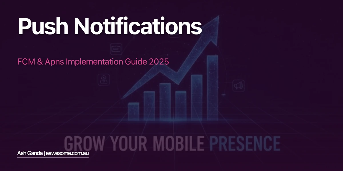 Push Notifications: FCM & APNs Implementation Guide 2025