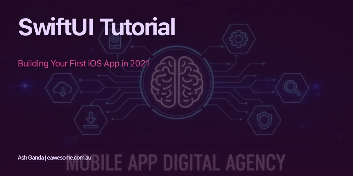 SwiftUI Tutorial: Building Your First iOS App in 2021